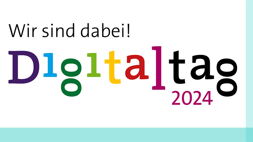 Schriftzug Wir sind dabei! Digitaltag 2024 Schriftzug Wir sind dabei! Digitaltag 2024