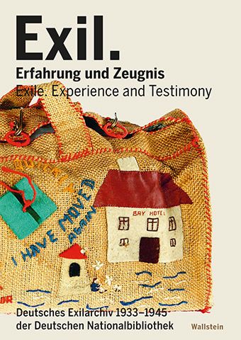 Der Katalog zur Dauerausstellung „Exil. Erfahrung und Zeugnis“ des Deutschen Exilarchivs 1933 - 1945 (Buchumschlag) Der Katalog zur Dauerausstellung „Exil. Erfahrung und Zeugnis“ des Deutschen Exilarchivs 1933 - 1945 (Buchumschlag)