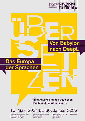 Plakat zur Ausstellung "ÜberSetzen - von Babylon nach DeepL. Das Europa der Sprachen" des Deutschen Buch- und Schriftmuseums der Deutschen Nationalbiblliothek