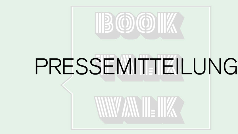 Grafik BookTalkWalk. Darübergelegt das Wort Pressemitteilung Grafik BookTalkWalk. Darübergelegt das Wort Pressemitteilung
