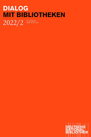 Das halbjährlich erscheinende Magazin „Dialog mit Bibliotheken“ Das halbjährlich erscheinende Magazin „Dialog mit Bibliotheken“