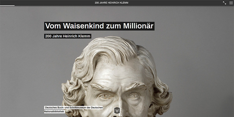 Homepage of the virtual exhibition "Vom Waisenkind zum Millionär. 200 Jahre Heinrich Klemm"