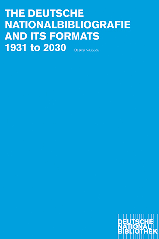 Cover of the publication "The Deutsche Nationalbibliografie and its formats: 1931 to 2030"